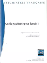 Quelle psychiatrie, quels psychiatres pour demain ? [1]