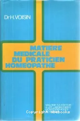 Matière médicale du praticien homéopathe