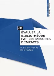 Evaluer les bibliothèques par les mesures d'impact