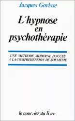 L'hypnose en psychothérapie : une méthode moderne d'accès à la compréhension de soi-même