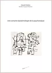 Une certaine épistémologie de la psychanalyse