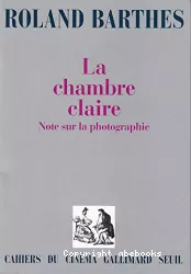 La chambre claire : note sur la photographie