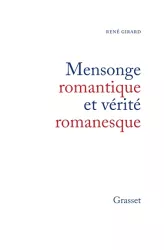 Mensonge romantique et vérité romanesque