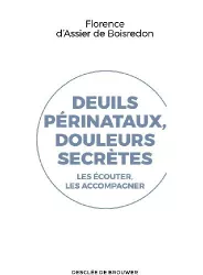 Deuils périnataux, douleurs secrètes