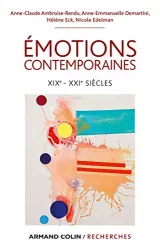 Emotions contemporaines : XIXe - XXIe siècles