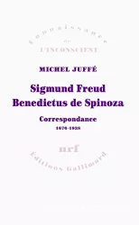 Sigmund Freud, Benedictus de Spinoza : correspondance 1676-1938