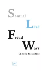 Freud Wars. Un siècle de scandales