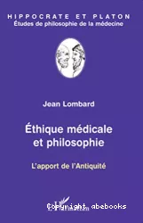 Éthique médicale et philosophie : l'apport de l'Antiquité