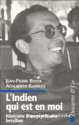 L'indien qui est en moi : itinéraire d'un psychiatre brésilien