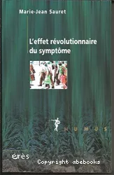 L'effet révolutionnaire du symptôme