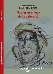 Figures et enjeux de la paternité