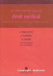 Dictionnaire pratique de droit médical : Déontologie, sécurité sociale et vie professionnelle