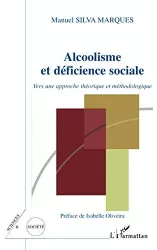 Alcoolisme et déficience sociale : Vers une approche théorique et méthodologique