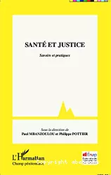 Santé et justice : savoirs et pratiques