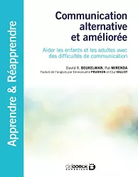 Communication alternative et améliorée : aider les enfants et les adultes avec des difficultés de communication