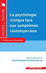 La psychologie clinique au défi des symptômes contemporains