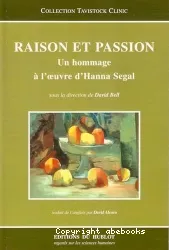 Raison et passion : un hommage à l'oeuvre d'Hanna Segal
