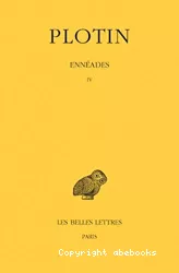 Ennéades. Tome 4