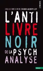 L'anti-livre noir de la psychanalyse