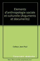 Eléments d'anthropologie sociale et culturelle