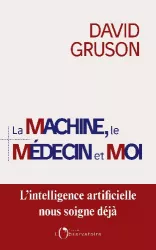 La machine, le médecin et moi