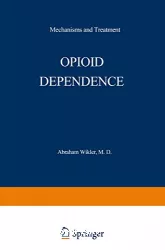 Opioid dependence : mechanisms and treatment