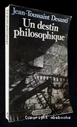 Un destin philosophique