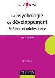 La psychologie du développement. Enfance et adolescence