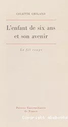 L'enfant de six ans et son avenir