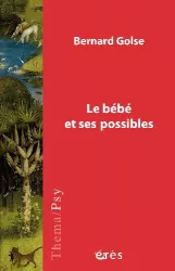 Le bébé et ses possibles