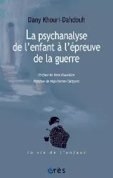 La psychanalyse de l'enfant à l'épreuve de la guerre