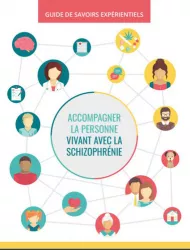 Accompagner la personne vivant avec la schizophrénie