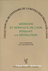Médecins et hôpitaux de Lyon pendant la révolution