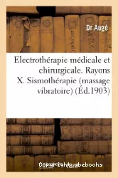 Électrothérapie médicale et chirurgicale