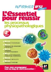 L'essentiel pour réussir les processus physiopathologiques