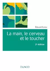 La main, le cerveau et le toucher : approches multisensorielles et nouvelles technologies