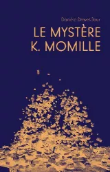 Le mystère K.Momille