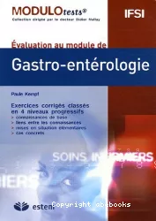 Évaluation au module de Gastro-entérologie