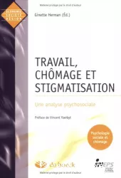 Travail, chômage et stigmatisation. Une analyse psychosociale