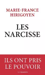 Les Narcisse : ils ont pris le pouvoir