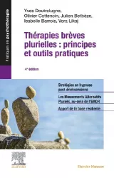 Thérapies brèves plurielles : principes et outils pratiques