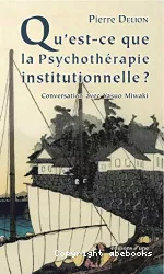 Qu'est-ce que la psychothérapie institutionnelle ?