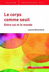 Le corps comme seuil