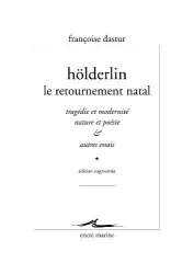 Hölderlin, le retournement natal