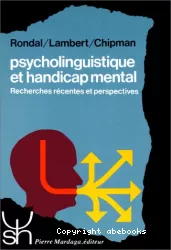Psycholinguistique et handicap mental : recherches récentes et perspectives