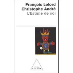 L'estime de soi : s'aimer pour mieux vivre avec les autres