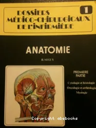 Anatomie 1ère partie : cytologie et histologie, ostéologie et arthrologie, myologie