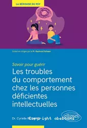 Les troubles du comportement chez les personnes déficientes intellectuelles