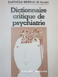 Dictionnaire critique de psychiatrie
