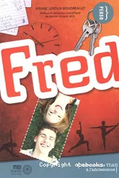 Fred : vivre avec le TDAH à l'adolescence